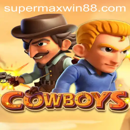 Explore the Thrilling World of COWBOYS: A Supermaxwin Adventure