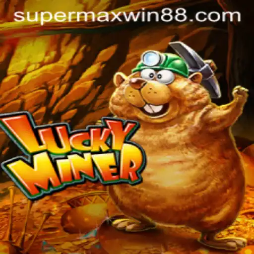 Exploring the Thrills of LuckyMiner: An Ultimate Guide to Supermaxwin